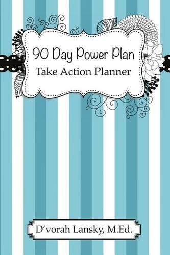 90 Day Power Plan