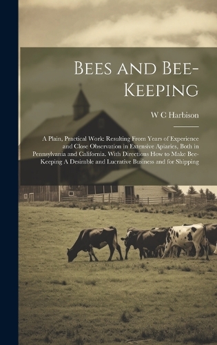 Bees and Bee-keeping