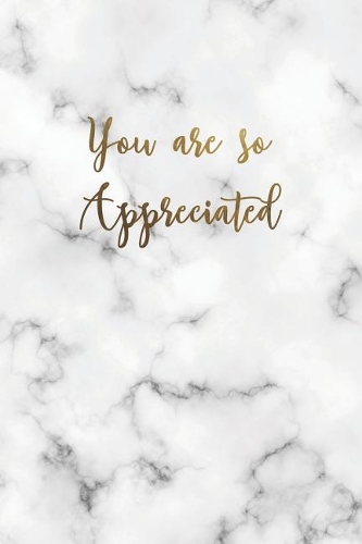 You Are So Appreciated