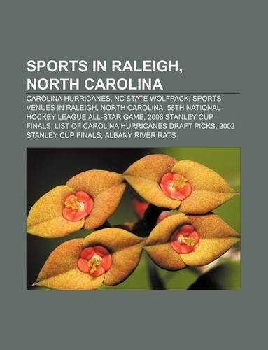 Sports in Raleigh, North Carolina: Carolina Hurricanes, NC State Wolfpack, Sports Venues in Raleigh, North Carolina(English)