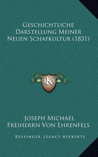 Geschichtliche Darstellung Meiner Neuen Schafkultur (1831)