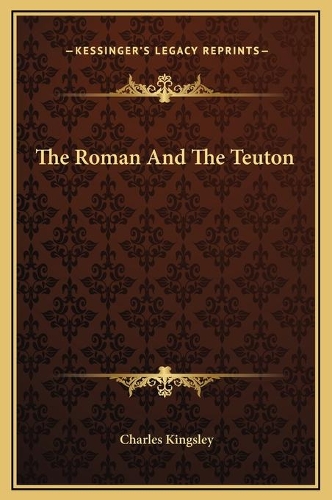 The Roman And The Teuton
