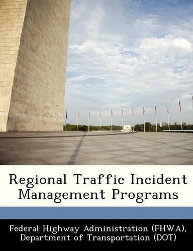 Regional Traffic Incident Management Programs