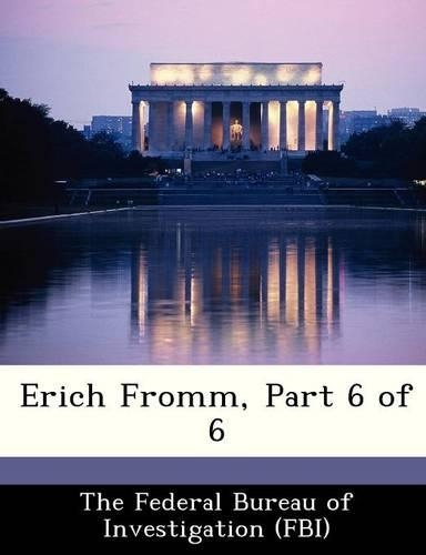 Erich Fromm, Part 6 of 6