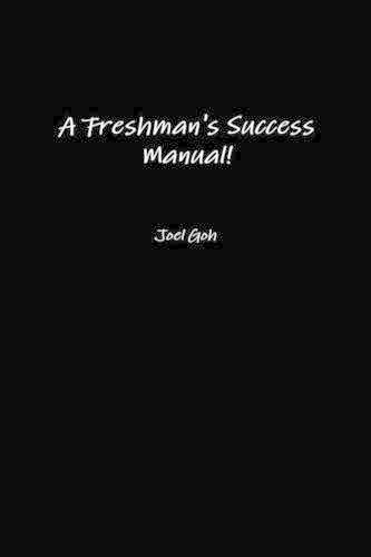 A Freshman's Success Manual!: (English)