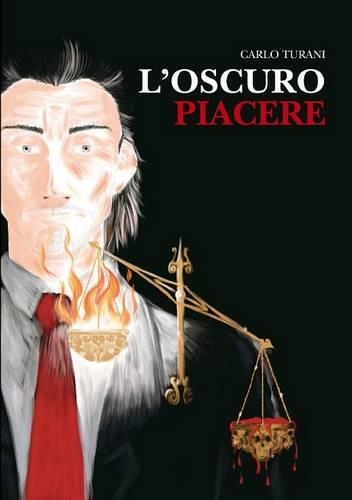 L'Oscuro Piacere: (Italian)