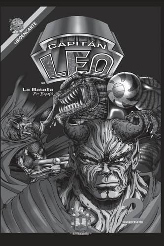 Cómic Capitán Leo-Capítulo 2-Versión Blanco y Negro: Incluye Bioencarte(2 Capitán Leo)