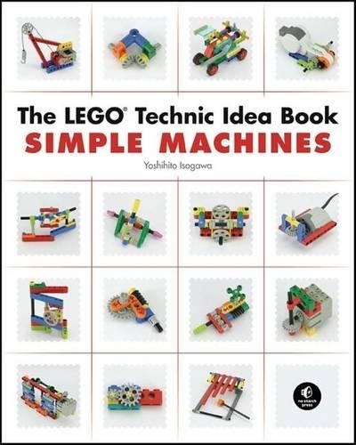 The Lego Technic Idea Book: Simple Machines: Simple Machines