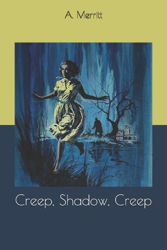 Creep, Shadow, Creep