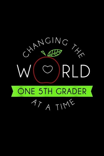 Changing The World 5Th Grader At A Time
