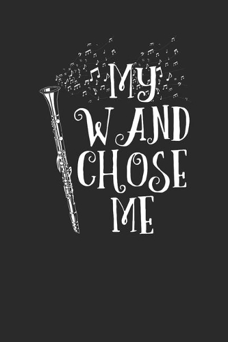 My Wand Chose Me