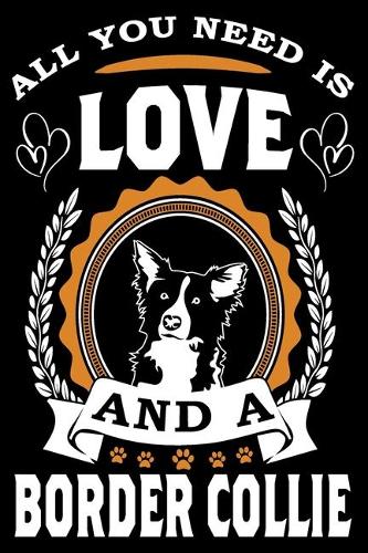 All You Need Is Love And A Border Collie