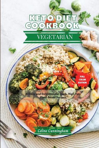 Keto Diet Cookbook - Vegetarian Recipes