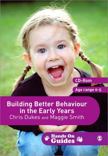 Building Better Behaviour in the Early Years: (Hands on Guides)