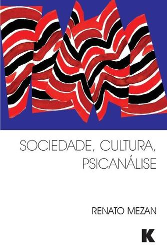 Sociedade, Cultura, Psicanálise: (Portuguese)