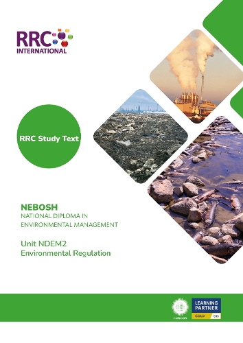 RRC Study Text: NEBOSH National Diploma in Environmental Management