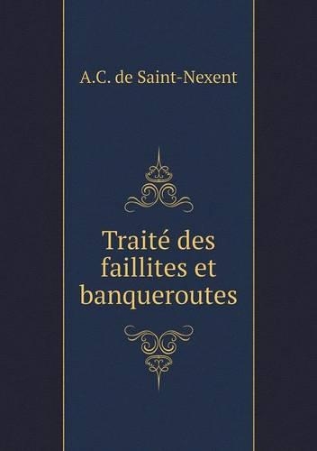 Traité des faillites et banqueroutes