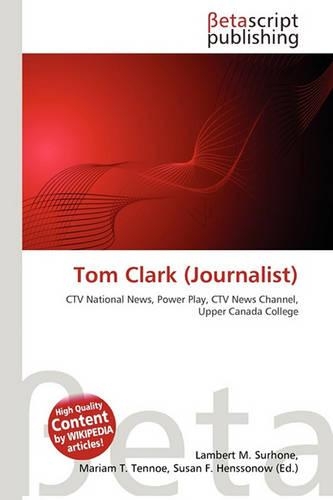 Tom Clark (Journalist)
