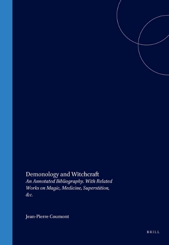 Demonology and Witchcraft: An Annotated Bibliography. With Related Works on Magic, Medicine, Superstition, &c.(English)