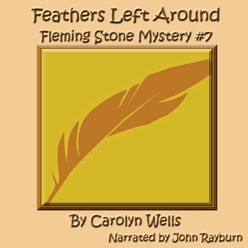 Feathers Left Around: (7 Fleming Stone Mysteries)