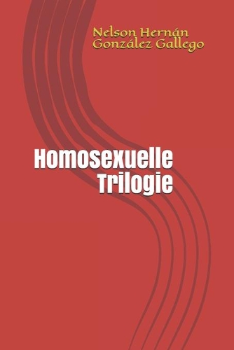 Homosexuelle Trilogie