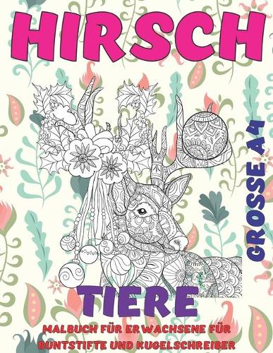 Malbuch für Erwachsene für Buntstifte und Kugelschreiber - Grosse A4 - Tiere - Hirsch