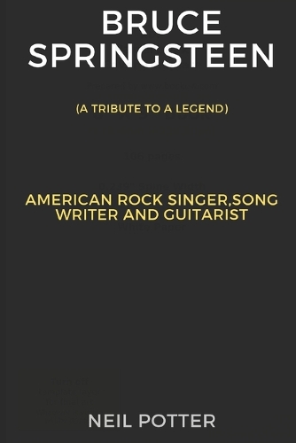 Bruce Springsteen: American rock singer, song writer and guitarist(Biography of the Rich and Famous)