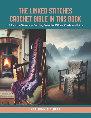 The Linked Stitches Crochet Bible in this Book