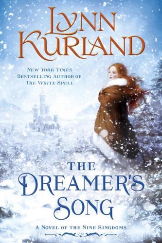 The Dreamer's Song: A Novel of the Nine Kingdoms(Novel of the Nine Kingdoms)