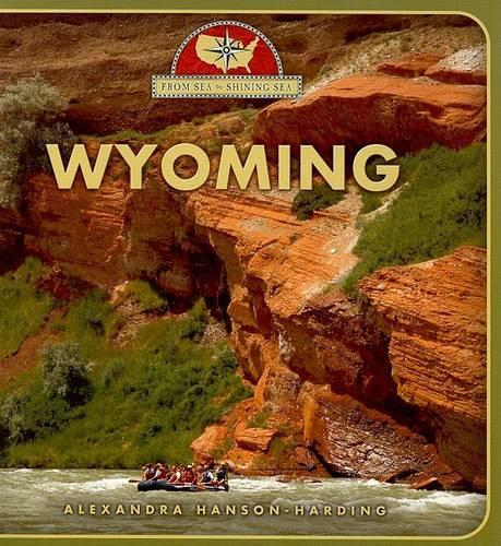 Wyoming: (From Sea to Shining Sea, Second)