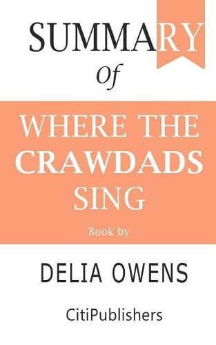 Summary of Where the Crawdads Sing Book by Delia Owens