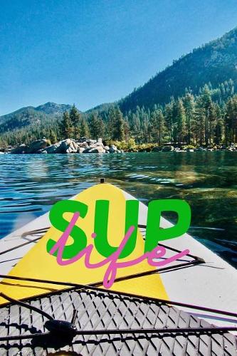 SUP Life: A journal notebook: For all your adventures