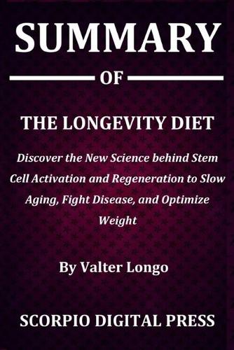 Summary Of The Longevity Diet