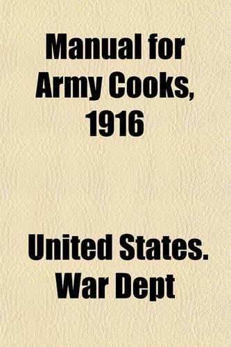 Manual for Army Cooks, 1916