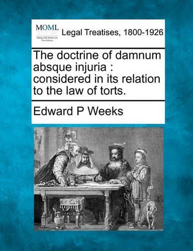 The Doctrine of Damnum Absque Injuria