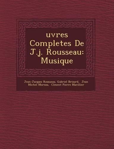 Uvres Completes de J.J. Rousseau