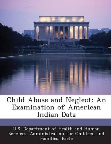 Child Abuse and Neglect