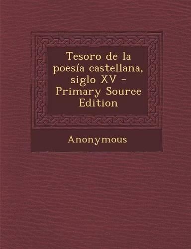 Tesoro de la poesía castellana, siglo XV