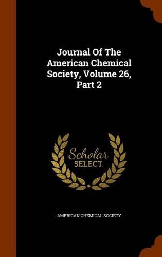 Journal Of The American Chemical Society, Volume 26, Part 2