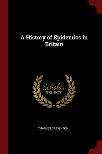 A History of Epidemics in Britain