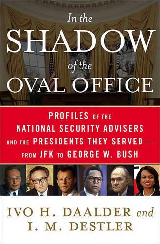 In the Shadow of the Oval Office