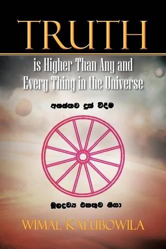 Truth is Higher Than Any and Every Thing in the Universe: (English)