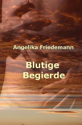 Blutige Begierde