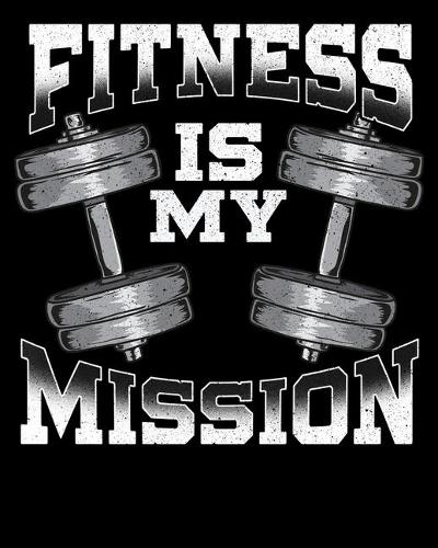 Fitness Is My Mission