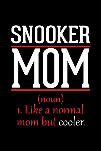 Snooker Mom Notebook