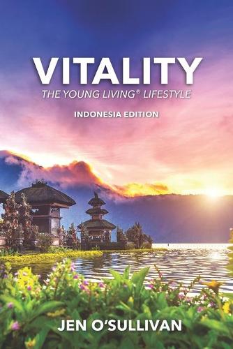 Vitality: The Young Living Lifestyle INDONESIA EDITION