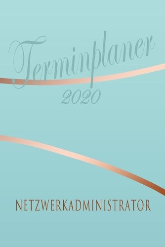 Netzwerkadministrator - Planer 2020