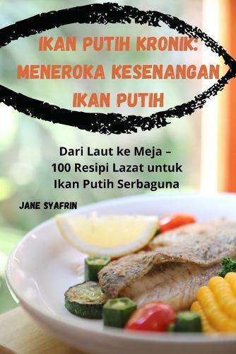 Ikan Putih Kronik