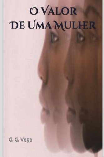 O Valor De Uma Mulher