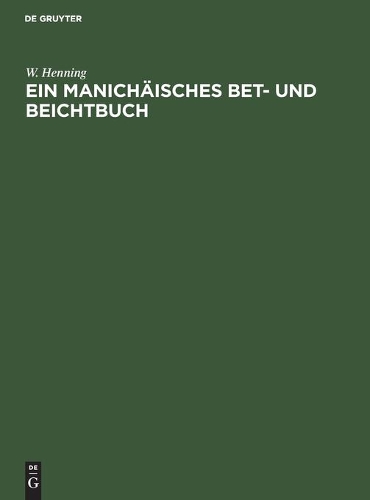 Ein Manichäisches Bet- Und Beichtbuch: Einzelausgabe